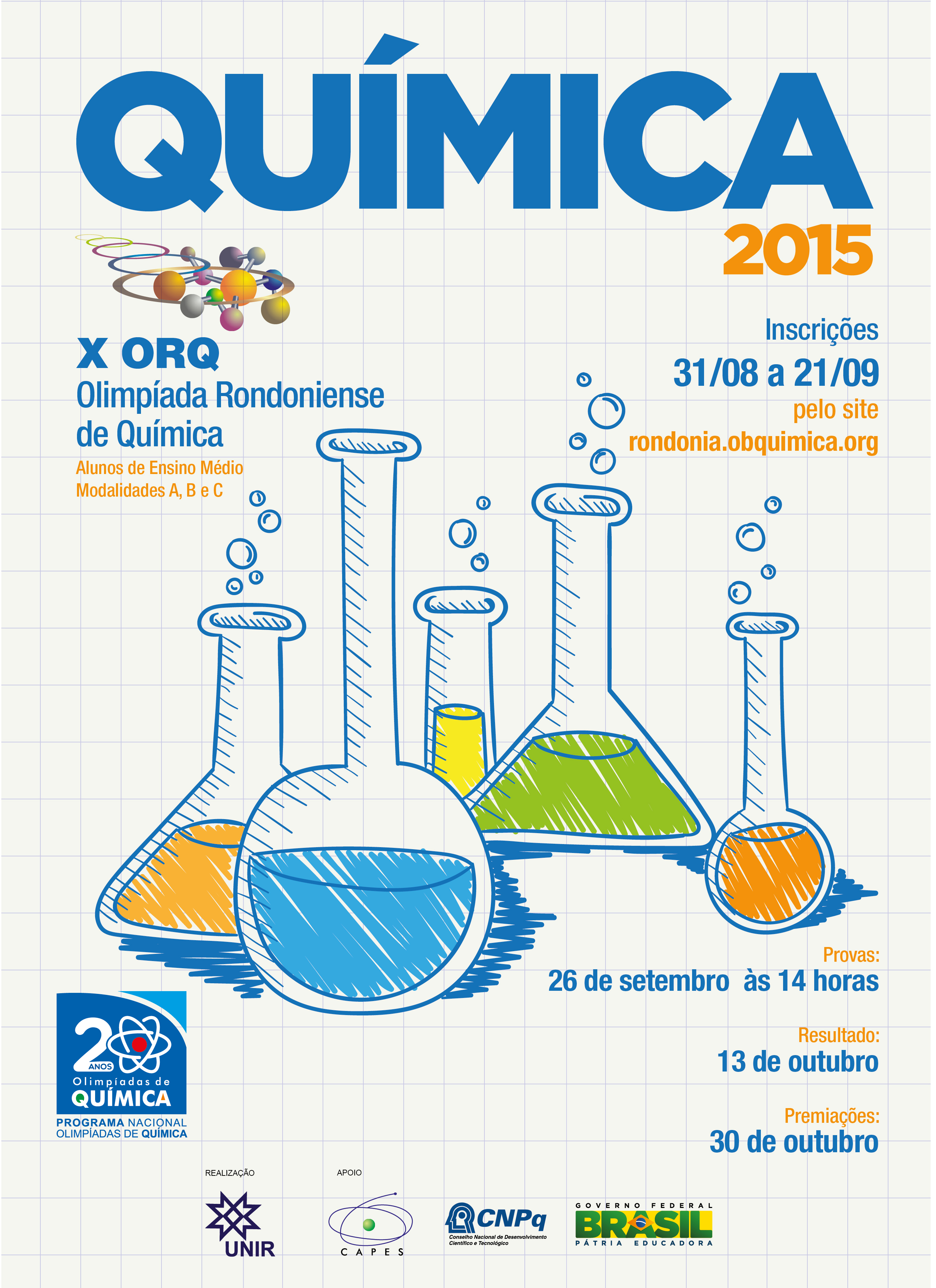 Hoje é o dia da aplicação das Provas da  Olimpíada Rondoniense de Química