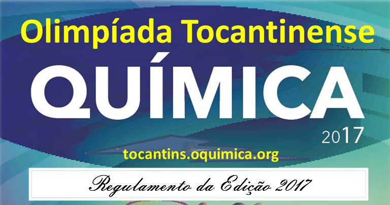 Olimpíada Tocantinense Química – Edição 2017